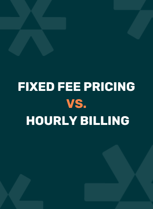 Fixed Fee vs. Hourly Billing